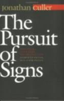 The Pursuit of Signs: Semiotics, Literature, Deconstruction 0801492246 Book Cover
