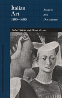 Italian Art 1500-1600: Sources and Documents 0810108526 Book Cover