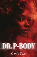Dr. P-Body 1964061326 Book Cover