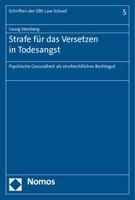 Strafe Fur Das Versetzen in Todesangst: Psychische Gesundheit ALS Strafrechtliches Rechtsgut 3848717972 Book Cover