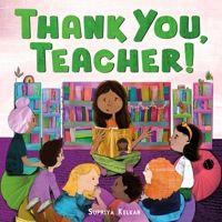 Thank You, Teacher! 037439220X Book Cover