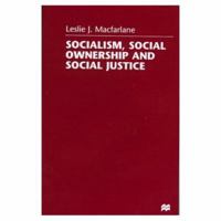 Socialism, Social Ownership and Social Justice 031221622X Book Cover