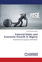 External Debts and Economic Growth in Nigeria 6202668679 Book Cover