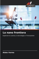 La nano frontiera (Italian Edition) 6207877918 Book Cover