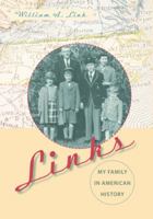 Links: My Family in American History 0813037948 Book Cover