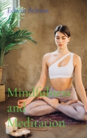 Mindfulness and Meditation B0BZQWGP71 Book Cover