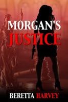 Morgan's Justice 1734195932 Book Cover