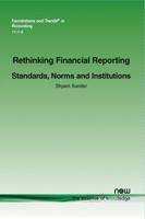 Rethinking Financial Reporting: Standards, Norms and Institutions 1680831445 Book Cover