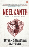 Neelkanth: Truth, Lies, Deceit & Murder 819480437X Book Cover