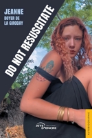 Do not resuscitate (French Edition) 2385801612 Book Cover