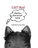 Litt'l Red 138954222X Book Cover