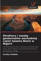 Struktury i zasoby geotermalne wschodniej czesci basenu Benin w Nigerii (Polish Edition) 6207650786 Book Cover