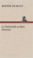 La Demoiselle au Bois Dormant 9357386971 Book Cover