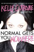 Normal Gets You Nowhere 0062059815 Book Cover
