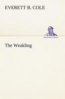 The Weakling 1511851600 Book Cover