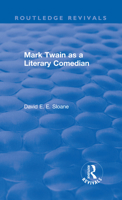 Routledge Revivals: Mark Twain as a Literary Comedian (1979) 0815395620 Book Cover