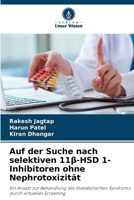 Auf der Suche nach selektiven 11ß-HSD 1-Inhibitoren ohne Nephrotoxizität (German Edition) 6209554253 Book Cover