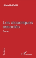 Les Alcooliques associés (Écritures) (French Edition) 2343175543 Book Cover