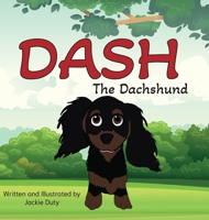 Dash The Dachshund B0F2WG81G8 Book Cover