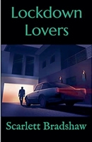 Lockdown Lovers B0GMM4SRH3 Book Cover