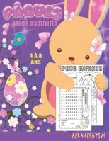 Pâques cahier d'activités pour enfants de 4 à 8 ans: Livre D'activités pour Enfants sur le Thème de Pâques - Labyrithes, Mots Mêlés, Points à Relier, B08YNLXZBH Book Cover