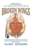 Broken Wings 147711887X Book Cover