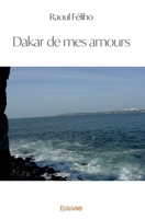 Dakar de mes amours (French Edition) 2414350288 Book Cover