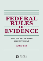 Federal Rules of Evidence With Practice Problems: 2021 Supplement 154384457X Book Cover