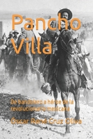 Pancho Villa: De bandolero a héroe de la revolucionario mexicana (Biografía breve) (Spanish Edition) B09LB2JTDV Book Cover