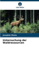 Untersuchung der Waldressourcen (German Edition) 6209681786 Book Cover