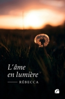 L'âme en lumière (French Edition) 2754772626 Book Cover