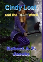 Cindy Lost and the Black Witch 0244151679 Book Cover