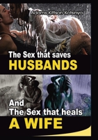 The sex that saves husbands and the sex that heals a wife 9988941463 Book Cover