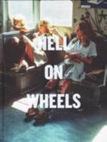 Hell on Wheels 3906822079 Book Cover