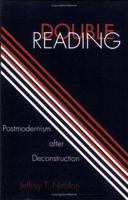 Double Reading: Postmodernism After Deconstruction 0801483395 Book Cover