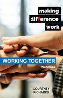 Making Difference Work: Working Together 1912845083 Book Cover