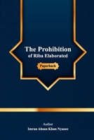 The Prohibition of Riba Elaborated 1541245911 Book Cover