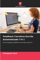 Feedback Corretivo Escrito Automatizado 7-9 1 (Portuguese Edition) 6209874126 Book Cover