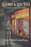 Legends & Late Fees: A Paranormal Cozy Ghost Mystery B0GNM78KQH Book Cover