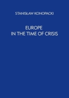 Europe in the Time of Crisis 8323338094 Book Cover