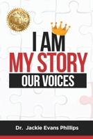 I Am My Story .. Our Voices 1700262882 Book Cover