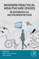 Modern Practical Healthcare Issues in Biomedical Instrumentation 0323854133 Book Cover