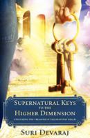 Supernatural Keys to the Higher Dimension 1619047756 Book Cover