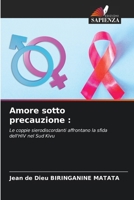 Amore sotto precauzione (Italian Edition) 6209553044 Book Cover