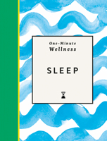 One-Minute Wellness: Sleep 1789299527 Book Cover