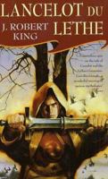 Lancelot Du Lethe (Mad Merlin) 0765340704 Book Cover