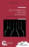 Les classements des vins en France: Classifications, distinctions et labellisations (Questions Alimentaires Et Gastronomiques) (French Edition) 2343108234 Book Cover