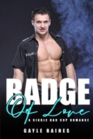 Badge of Love A Single Dad Cop Romance B0D9987Q1Q Book Cover