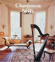 Charleston Style: Past and Present 0847821013 Book Cover