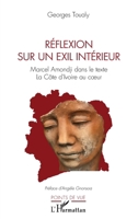 Réflexion sur un exil intérieur: Marcel Amondji dans le texte La Côte d'Ivoire au coeur (Points de Vue) (French Edition) 2140298837 Book Cover